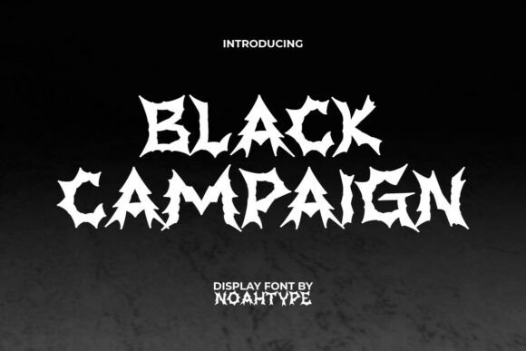 Black Campaign: A Typeface Forged in Rebellion