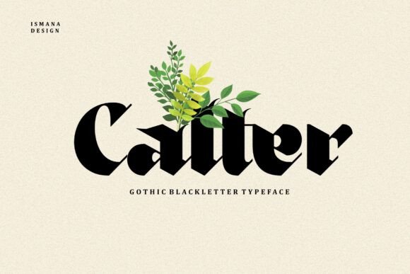 Calter: Command Attention with a Gothic Blackletter Typeface