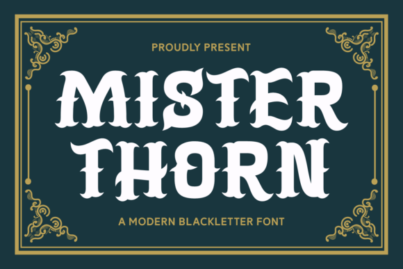 Mister Thorn: Bold Blackletter for Modern Design