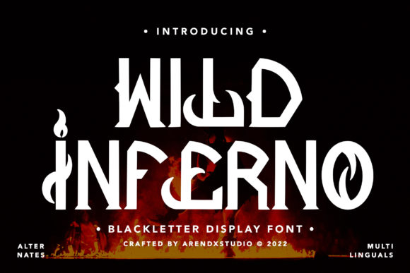 Wild Inferno: A Bold Blackletter for Fearless Branding